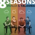 8 seasons - Vivaldi és Talamba