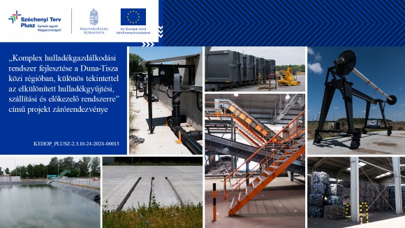 Fenntarthatóság és együttműködés: befejeződött a Duna-Tisza közi hulladékgazdálkodási projekt